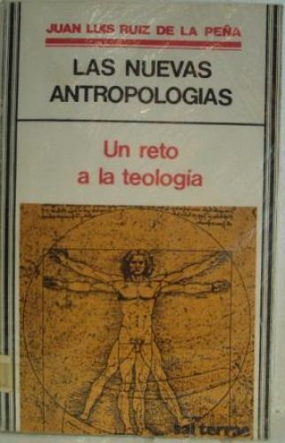 Portada del libro de LAS NUEVAS ANTROPOLOGÍAS. Un reto a la teología
