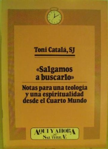 Portada del libro de “SALGAMOS A BUSCARLO”. NOTA PARA UNA TEOLOGÍA Y UNA ESPIRITUALIDAD DESDE EL CUARTO MUNDO