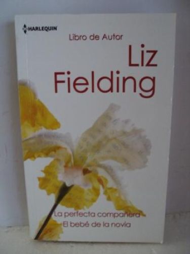 Portada del libro de LA PERFECTA COMPAÑERA / EL BEBÉ DE LA NOVIA