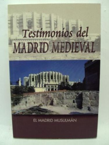 Portada del libro de TESTIMONIO DEL MADRID MEDIEVAL