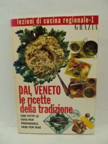 Portada del libro de LEZIONI DI CIUCINA REGIONAL-1. DAL VENETO LE RICELLE DELLA TRADIZIONE