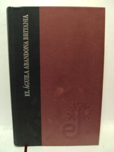Portada del libro de EL ÁGUILA ABANDONA BRITANIA