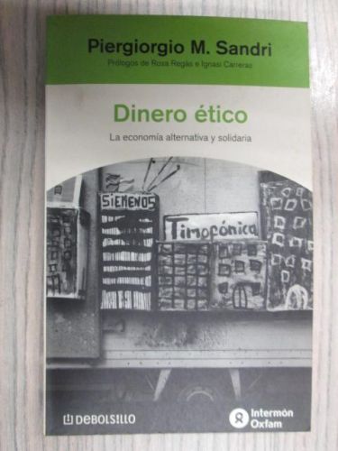 Portada del libro de DINERO ÉTICO. LA ECONOMÍA ALTERNATIVA Y SOLIDARIA