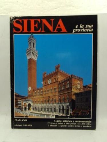 Portada del libro de SIENA E LA SUA PROVINCIA. GUIDA ARTISTICA E MONUMENTALE