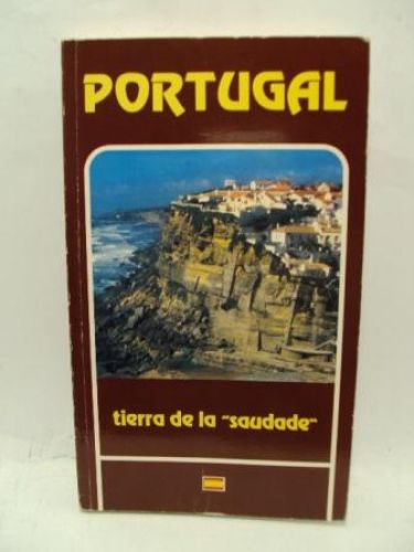 Portada del libro de PORTUGAL. Tierra de la “saudade”