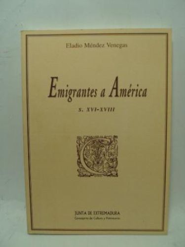 Portada del libro de EMIGRANTES A AMÉRICA. S. XVI-XVIII