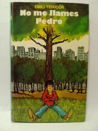 Portada del libro de NO ME LLAMES PEDRO