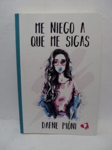 Portada del libro de ME NIEGO A QUE ME SIGAS