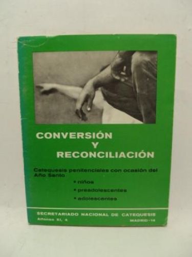 Portada del libro de CONVERSIÓN Y RECONCILIACIÓN. Catequesis penitenciales con ocasión del año santo