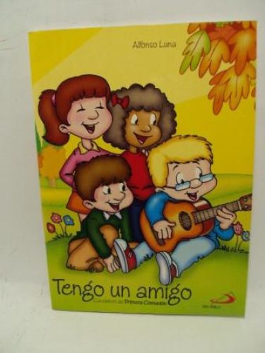 Portada del libro de TENGO UN AMIGO. Canciones de Primera Comunión