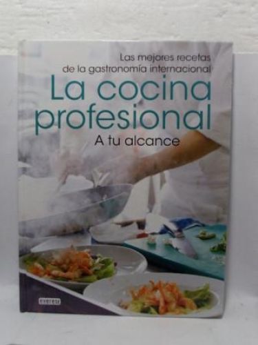 Portada del libro de LA COCINA PROFESIONAL A TU ALCANCE