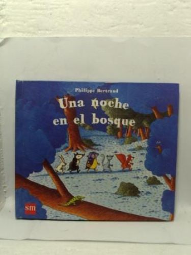 Portada del libro de UNA NOCHE EN EL BOSQUE