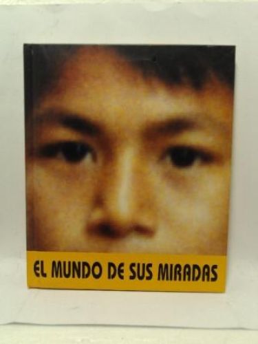 Portada del libro de EL MUNDO DE SUS MIRADAS