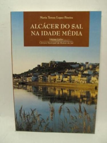 Portada del libro de ALCÁCCER DO SAL NA IDADE MÉDIA