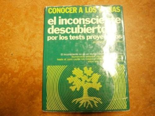 Portada del libro de EL INCONSCIENTE DESCUBIERTO POR LOS TEST PROYECTIVOS