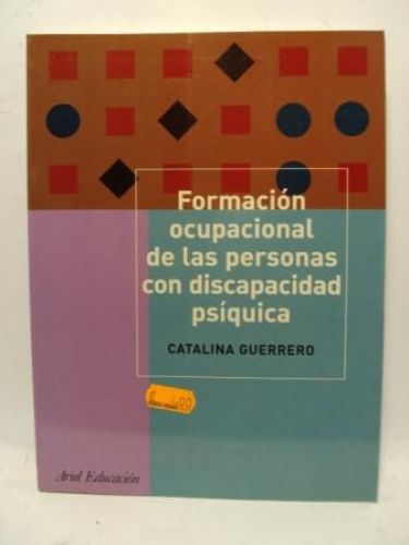 Portada del libro de FORMACIÓN OCUPACIONAL DE LAS PERSONAS CON DSICAPACIDAD PSÍQUICA