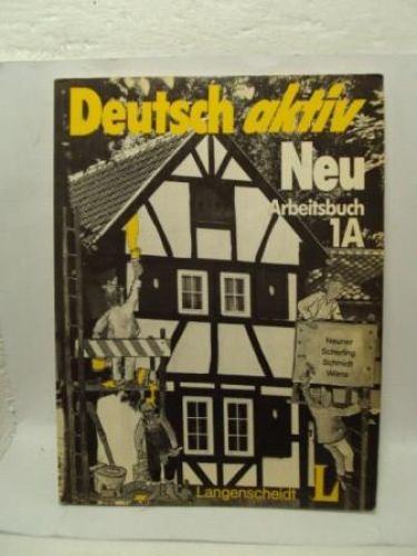 Portada del libro de DEUTSCH AKTIV, Neu arbeitsbuch 1A