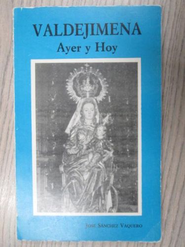 Portada del libro de VALDEJIMENA. Ayer y Hoy