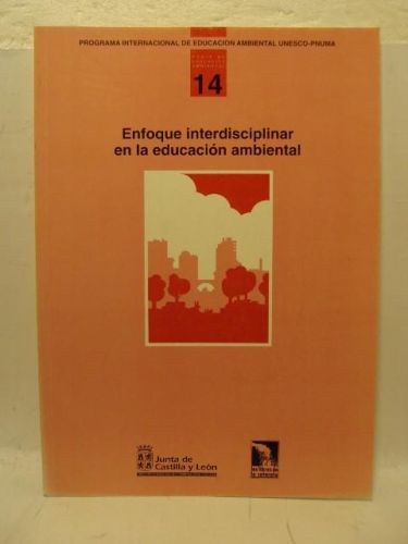Portada del libro de ENFOQUE INTERDISCIPLINAR EN LA EDUCACIÓN AMBIENTAL. Serie de educación ambiental. Tomo 14
