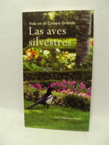Portada del libro de LAS AVES SILVESTRES, vida en el Campo Grande