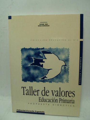 Portada del libro de TALLER DE VALORES, Educación primaria, propuesta didáctica. Colección Educación al día