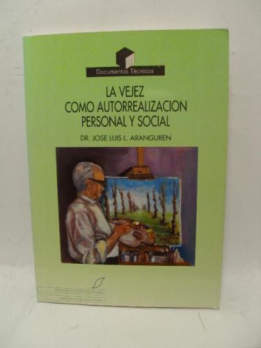 Portada del libro de LA VEJEZ COMO AUTORREALIZACIÓN PERSONAL Y SOCIAL