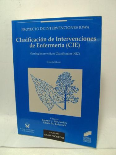 Portada del libro de CLASIFICACIÓN DE INTERVENCIONES DE ENFERMERÍA, Proyecto de intervenciones IOWA
