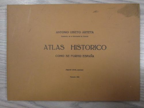 Portada del libro de ATLAS HISTORICO. COMO SE FORMO ESPAÑA