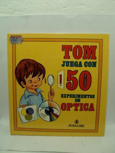 Portada del libro de TOM JUEGA CON LA ÓPTICA