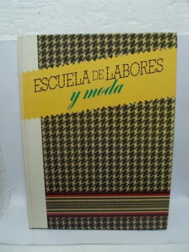 Portada del libro de ESCUELA DE LABORES Y MODA, TOMO 2