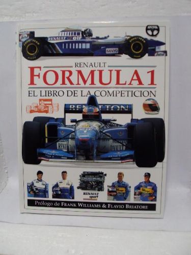 Portada del libro de FORMULA 1, Renault el libro de la competición