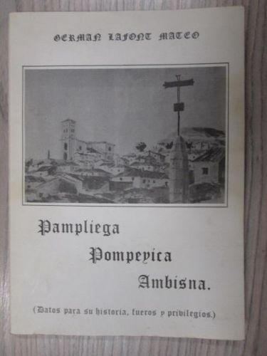 Portada del libro de PAMPLIEGA – POMPEYICA – AMBISNA (Datos para su historia, fueros y privilegios)