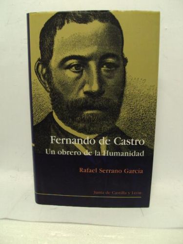Portada del libro de FERNANDO DE CASTRO, UN OBRERO DE LA HUMANIDAD