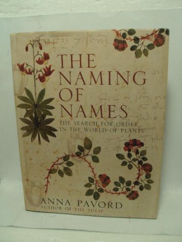 Portada del libro de THE NAMING OF NAMES. The search for order in the world of plants