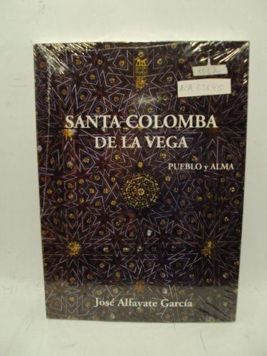 Portada del libro de SANTA COLOMA DE LA VEGA, pueblo y alma