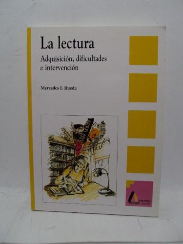 Portada del libro de LA LECTURA. Adquisición, dificultades e intervención