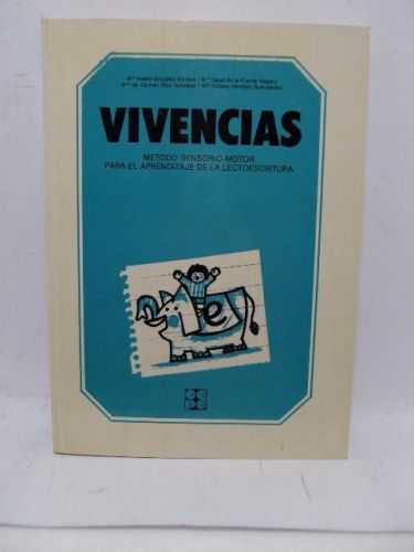 Portada del libro de VIVENCIAS. MÉTODO SENSORIO-MOTOR PARA EL APREANDIZAJE DE LA LECTOESCRITURA