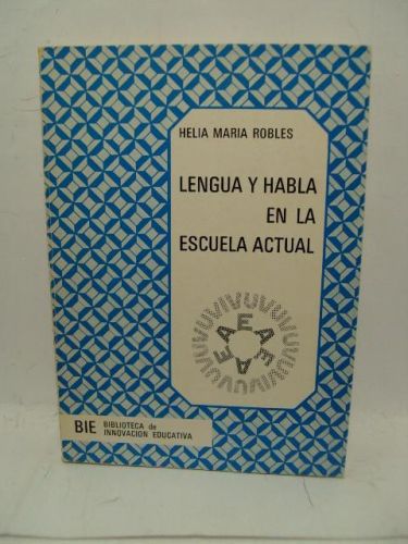Portada del libro de LENGUA Y HABLA EN LA ESCUELA ACTUAL