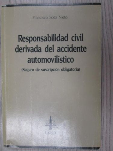 Portada del libro de RESPONSABILIDAD CIVIL DERIVADA DEL ACCIDENTE AUTOMOVILÍSTICO