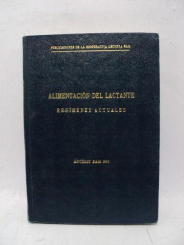 Portada del libro de ALIMENTACIÓN DEL LACTANTE. Regímenes actuales