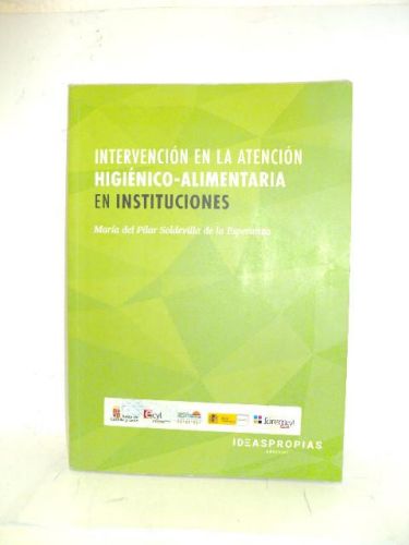 Portada del libro de INTERVENCIÓN EN LA ATENCIÓN HIGIÉNICO-ALIMENTARIA EN INSTITUCIONES