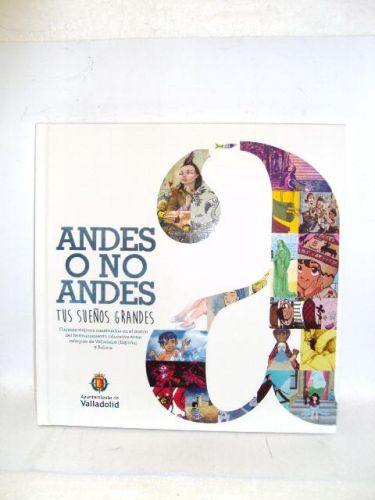 Portada del libro de ANDES O NO ANDES. Tus sueños grandes
