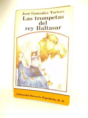 Portada del libro de LAS TROMPETAS DEL REY BALTASAR