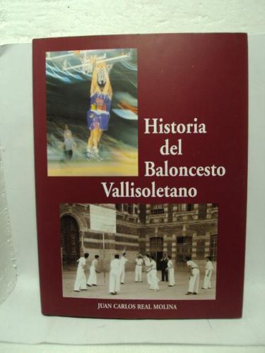 Portada del libro de HISTORIA DEL BALONCESTO VALLISOLETANO