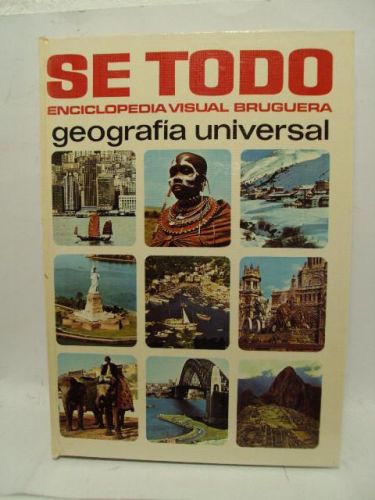 Portada del libro de SE TODO ENCICLOPEDIA VISUA BRUGUERA. GEOGRAFÍA UNIVERSAL