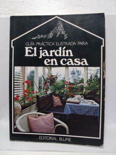 Portada del libro de GUÍA PRÁCTICA ILUSTRADA PARA EL JARDÍN EN CASA
