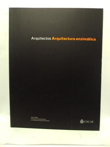 Portada del libro de ARQUITECTOS. ARQUITECTURA ENZIMÁTICA. Nº3/ 2006. ARQUITECTOS 179