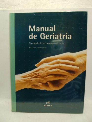 Portada del libro de MANUAL DE GERIATRÍA. El cuidado de las personas mayores