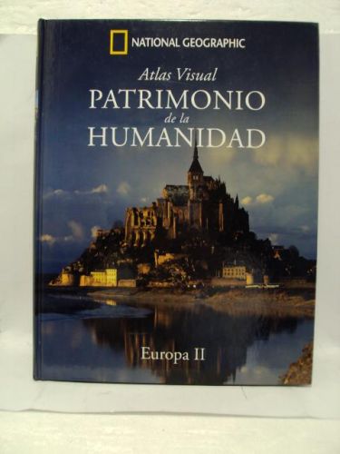 Portada del libro de ATLAS VISUAL PATRIMONIO DE LA HUMANIDAD, National Geographic, Europa II
