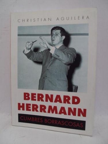 Portada del libro de BERNARD HERRMANN, Cumbres Borrascosas